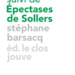 DOMINIQUE, SUIVI DE ÉPECTASES DE SOLLERS