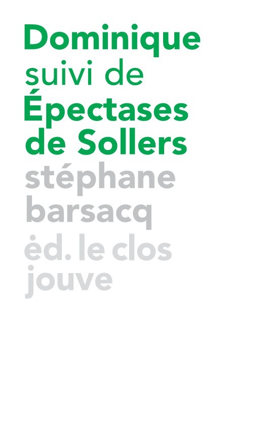 DOMINIQUE, SUIVI DE ÉPECTASES DE SOLLERS